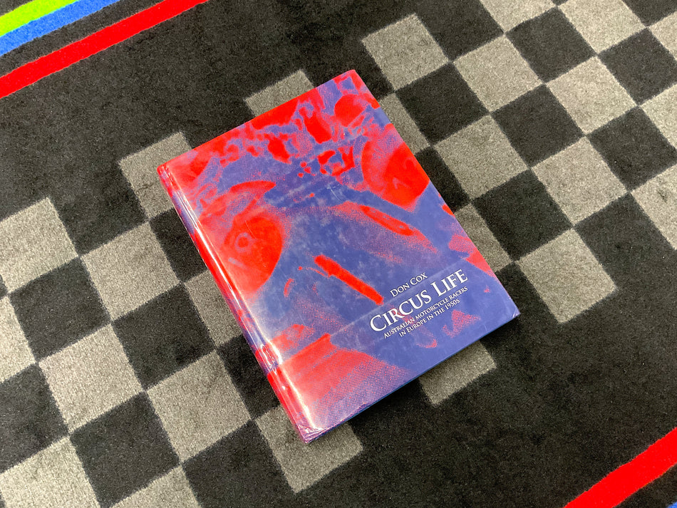 Circus Life by Don Cox. Australian Motorcycle Racers, in the 1950's. Hard-cover Book. #CIRCLF_Z1