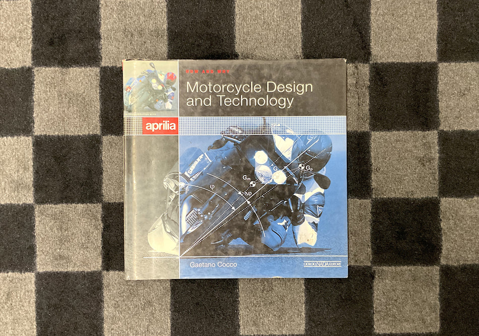 How and Why - Motorcycle Design & Technology (2005) Hard Cover Book. ISBN# 88-7911-189-2