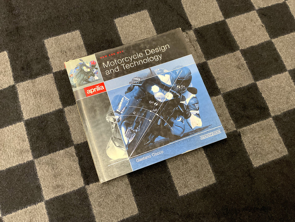How and Why - Motorcycle Design & Technology (2005) Hard Cover Book. ISBN# 88-7911-189-2